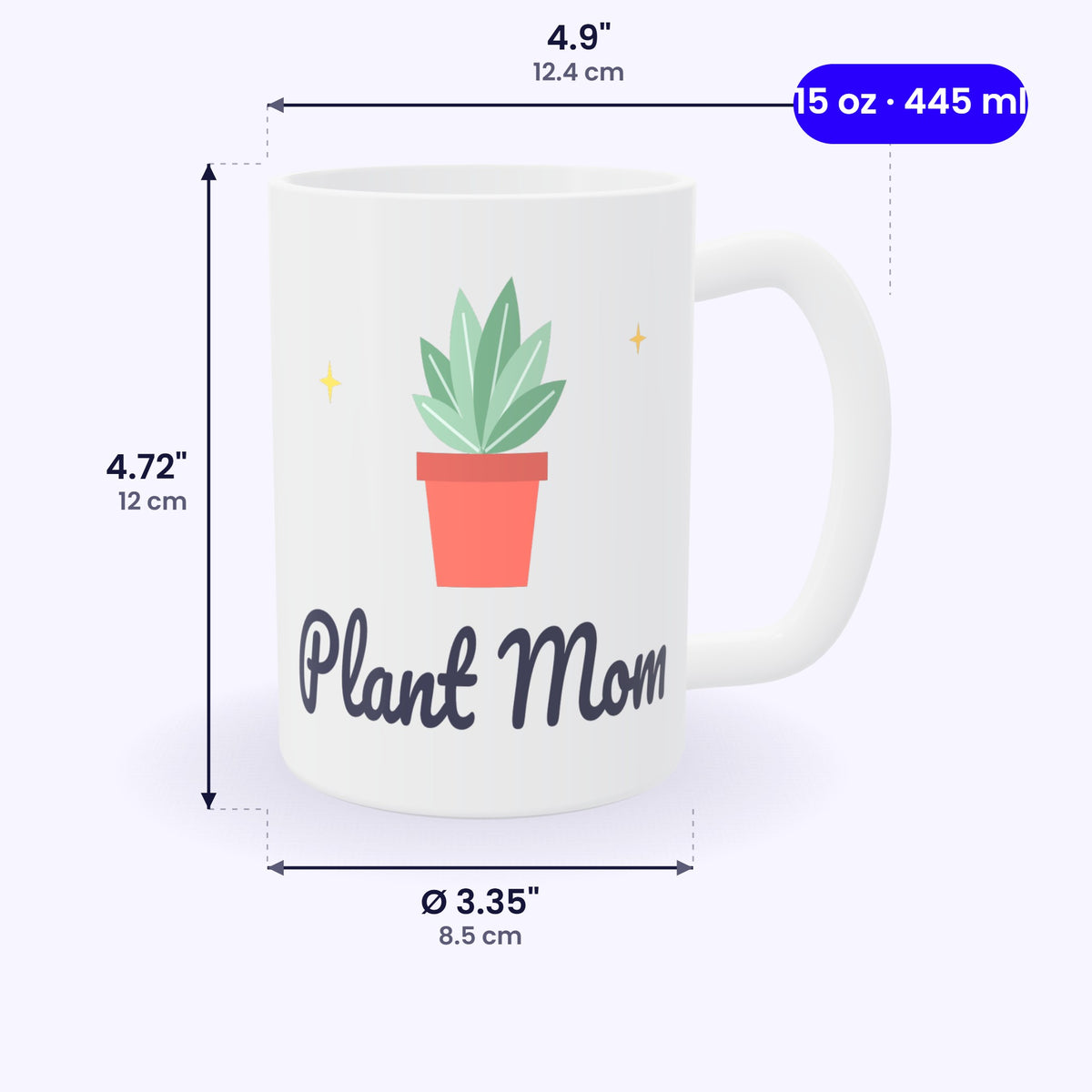 15 oz mug size guide: 4.72 in tall, 3.35 in diameter, 4.9 in wide with handle
