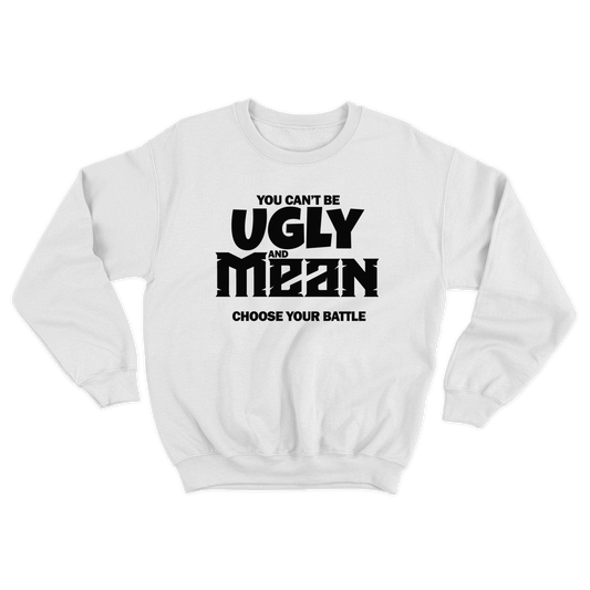 Ugly & Mean